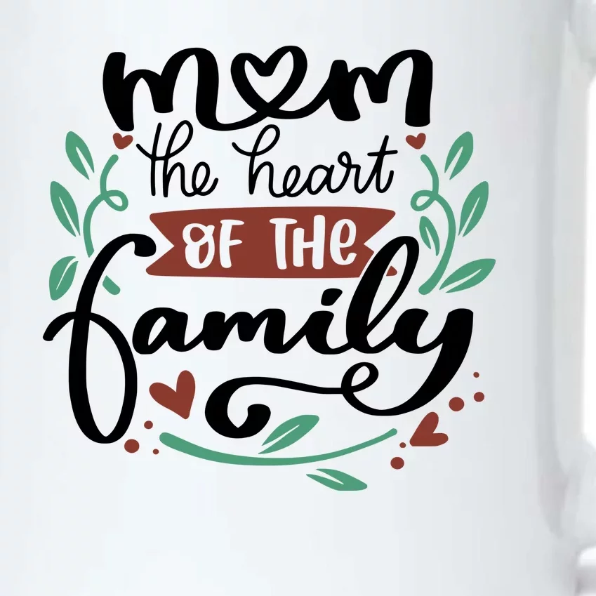 Mom The Heart Of The Family Cute Gift Black Color Changing Mug