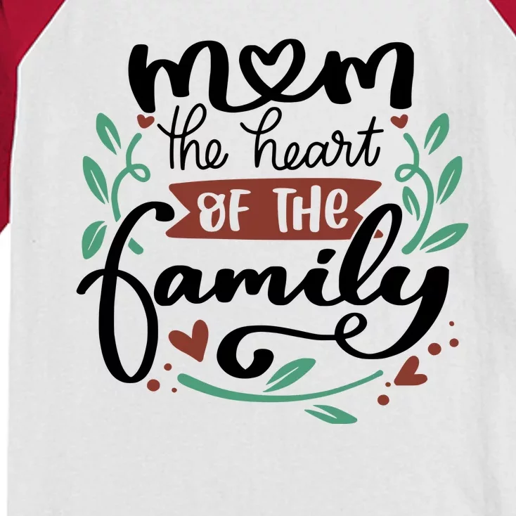 Mom The Heart Of The Family Cute Gift Kids Colorblock Raglan Jersey