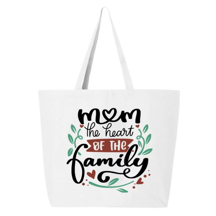 Mom The Heart Of The Family Cute Gift 25L Jumbo Tote