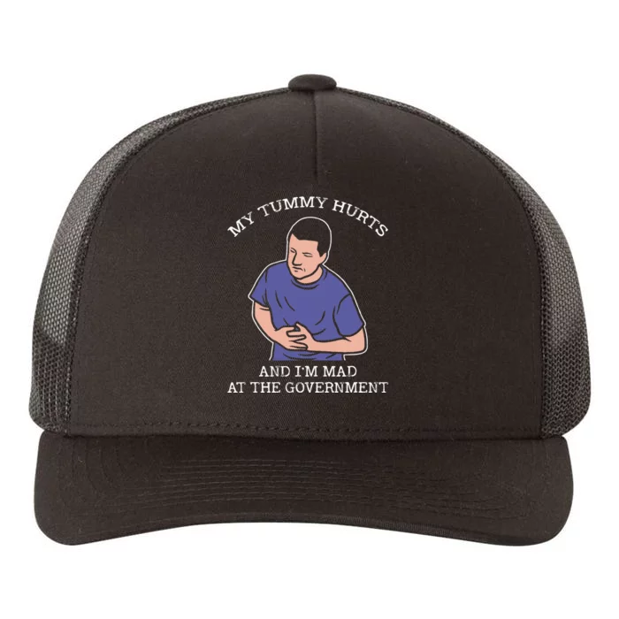 My Tummy Hurts And IM Mad At The Government Yupoong Adult 5-Panel Trucker Hat