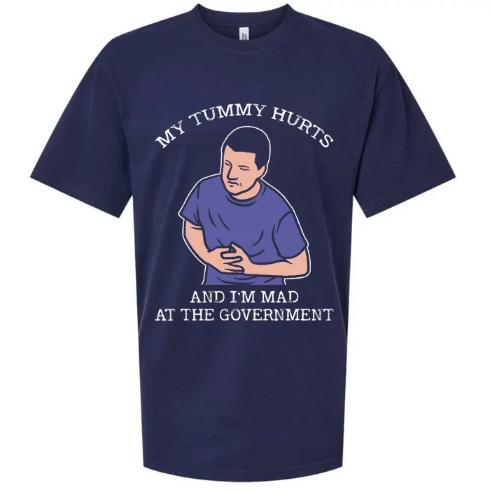 My Tummy Hurts And IM Mad At The Government Sueded Cloud Jersey T-Shirt