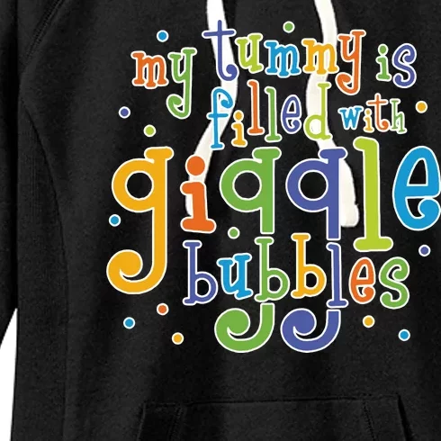 My Tummy Is Filled With Giggle Bubbles Women's Fleece Hoodie