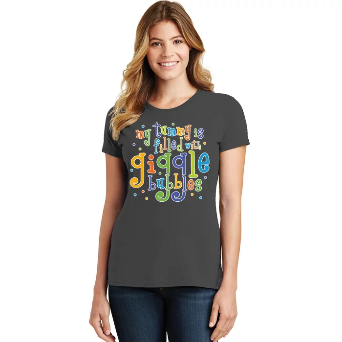 My Tummy Is Filled With Giggle Bubbles Women's T-Shirt