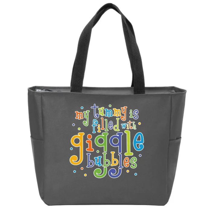 My Tummy Is Filled With Giggle Bubbles Zip Tote Bag