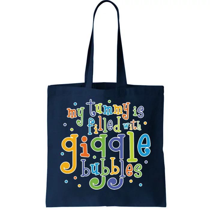 My Tummy Is Filled With Giggle Bubbles Tote Bag