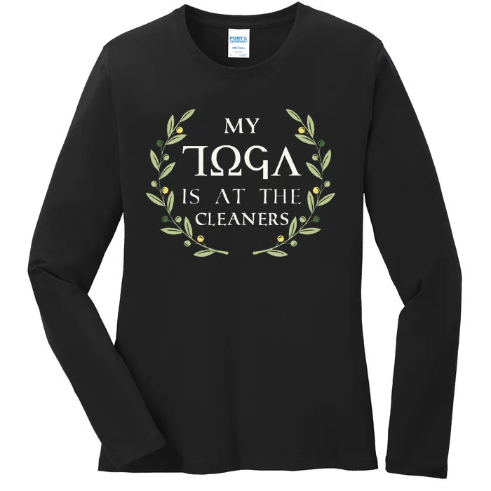 MY TOGA IS AT THE CLEANERS Funny Greek Toga Party Costume Ladies Long Sleeve Shirt