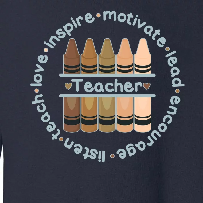 Multiethnic Teacher Inspire Motivate Lead Toddler Sweatshirt