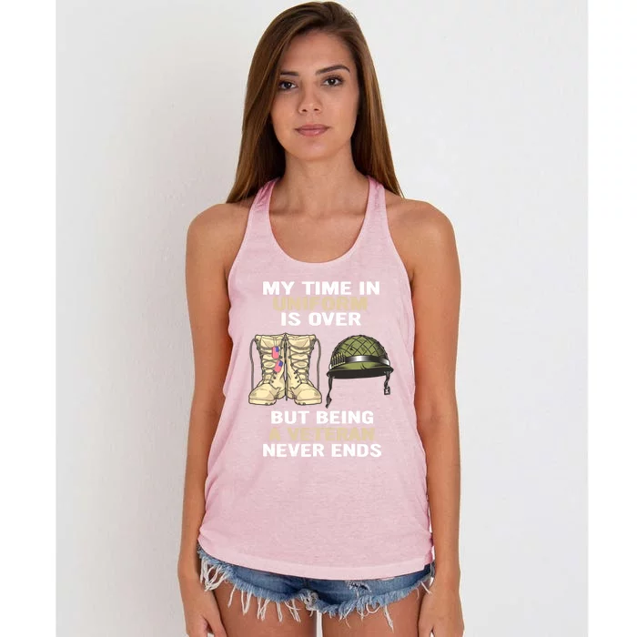 My Time In Uniform Is Over But Being A Veteran Never Ends Gift Women's Knotted Racerback Tank