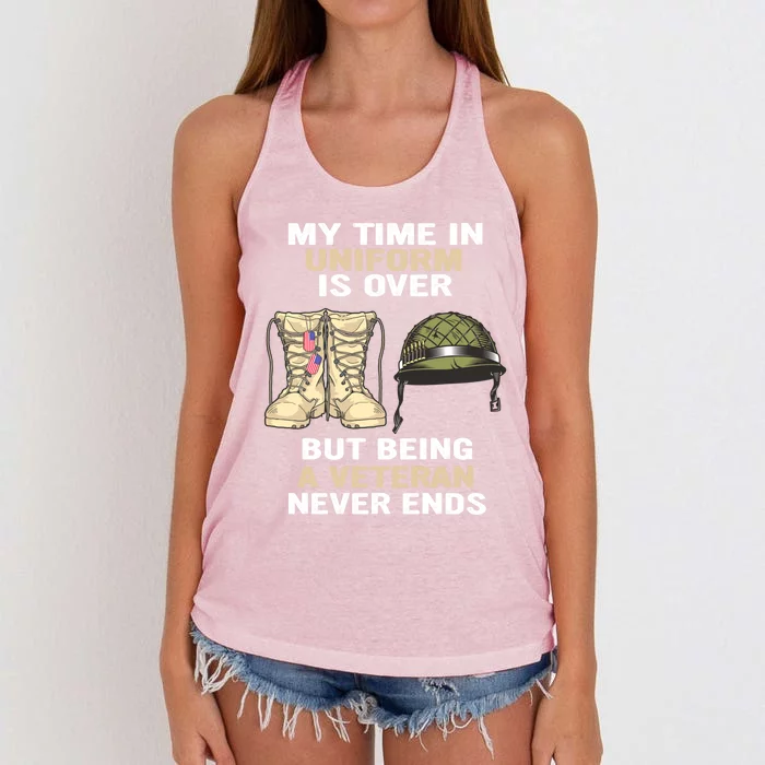 My Time In Uniform Is Over But Being A Veteran Never Ends Gift Women's Knotted Racerback Tank