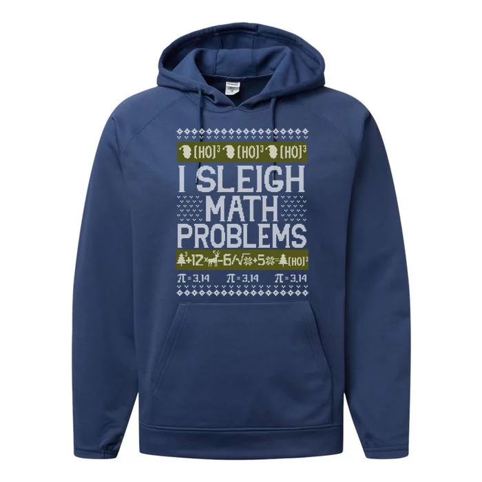 Math Teacher I Sleigh Math Problems Christmas Ugly Sweater Gift Performance Fleece Hoodie