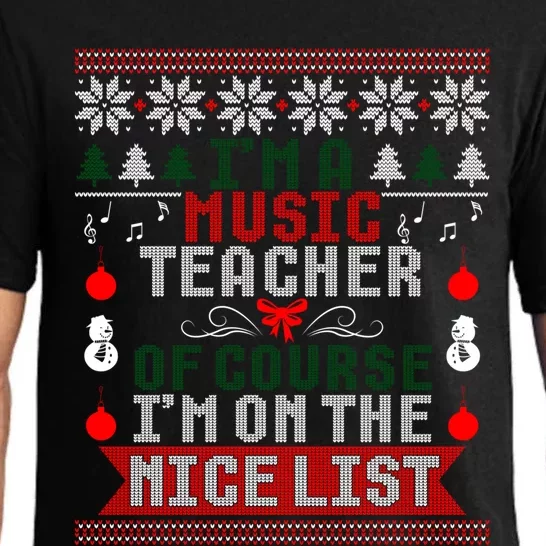 Music Teacher Im On The Nice List Christmas Ugly Sweater Cute Gift Pajama Set