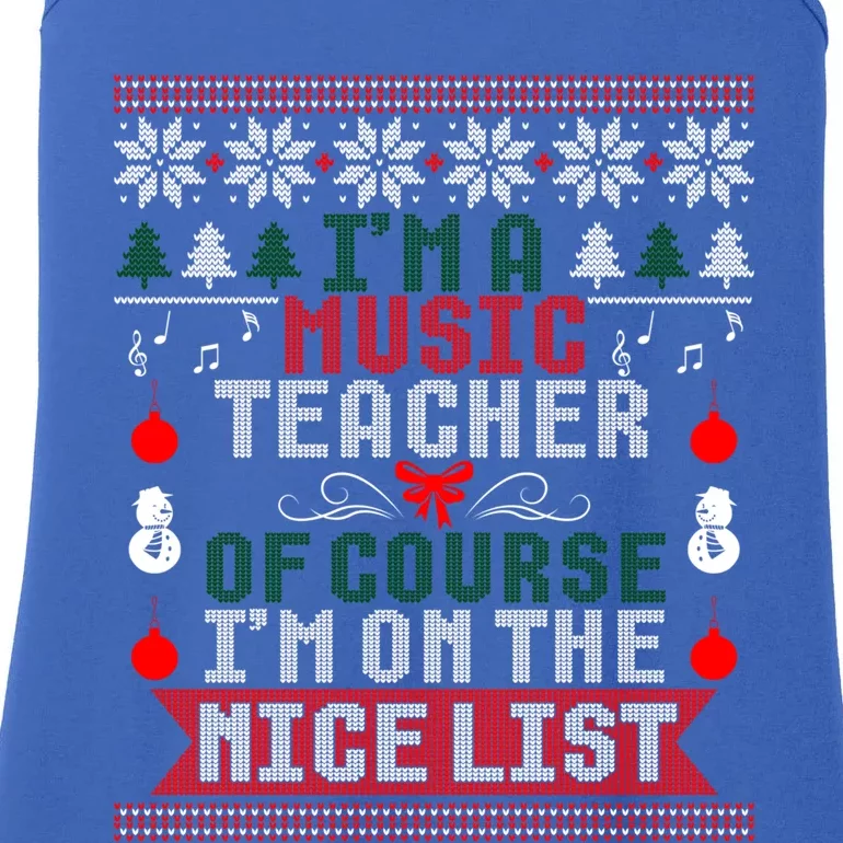 Music Teacher Im On The Nice List Christmas Ugly Sweater Cute Gift Ladies Essential Tank