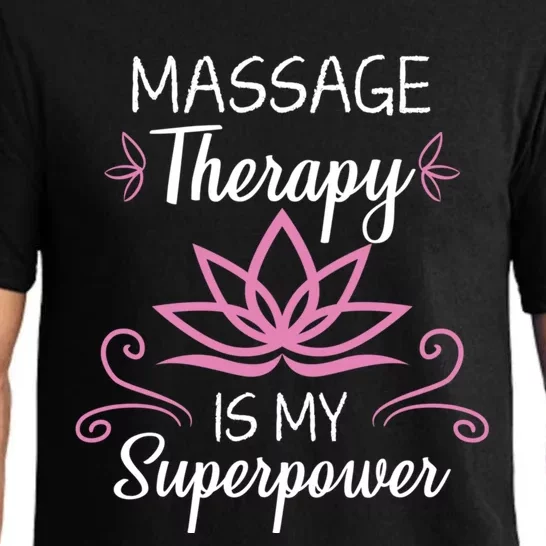 Massage Therapy Is My Superpower Massage Therapist Gift Pajama Set