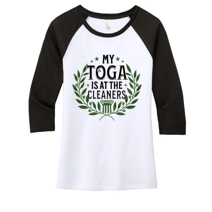 My Toga Is At The Cleaners Funny Toga Party Women's Tri-Blend 3/4-Sleeve Raglan Shirt