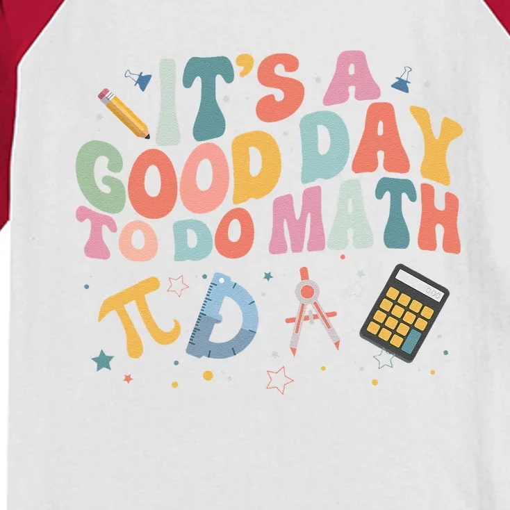 Math Teacher ItS A Good Day To Do Math Mathematics Kids Colorblock Raglan Jersey