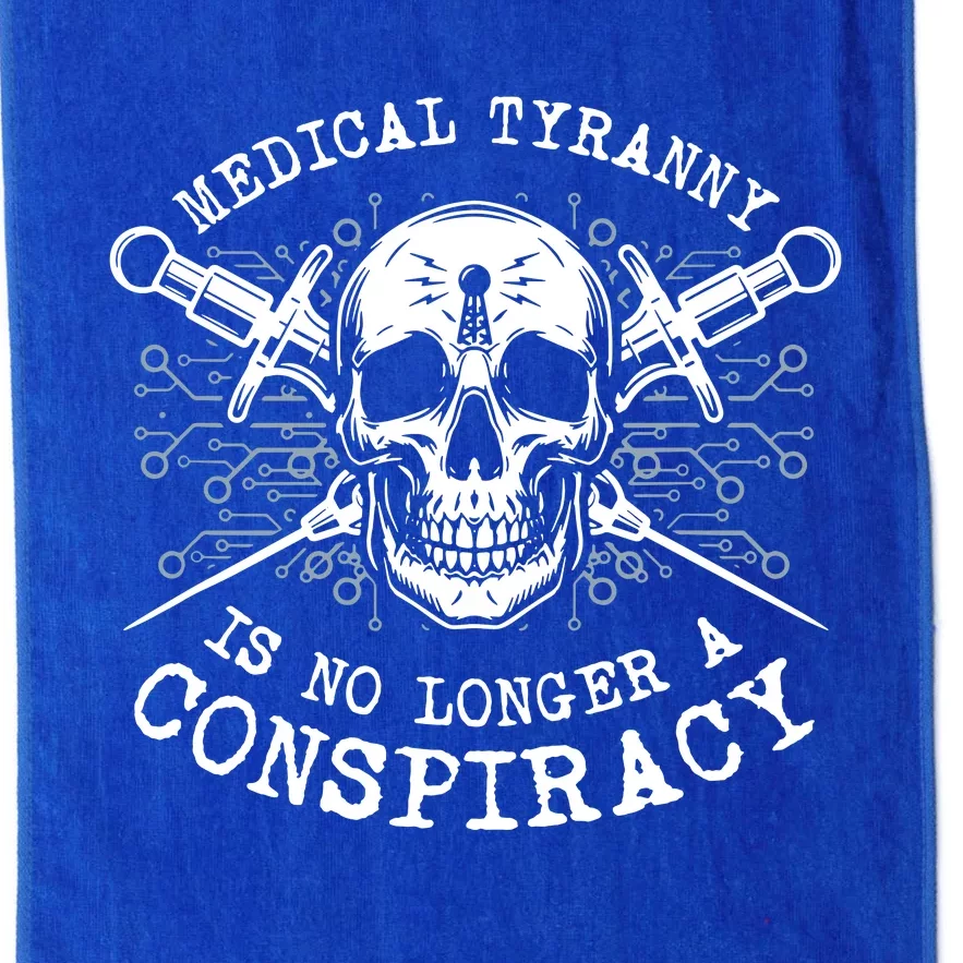 Medical Tyranny Is No Longer A Conspiracy Platinum Collection Golf Towel