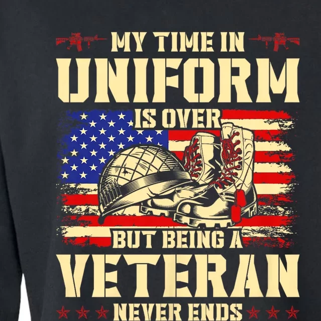 My Time In Uniform Is Over But Being A Veteran Never Ends Cropped Pullover Crew