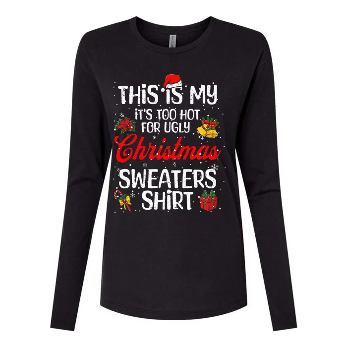 Matching This Is My ItS Too Hot For Ugly Christmas Sweaters Womens Cotton Relaxed Long Sleeve T-Shirt