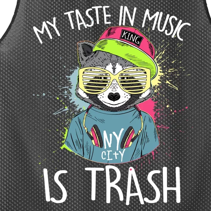 My Taste In Music Is Trash Hip Hop Hipster Raccoon Mesh Reversible Basketball Jersey Tank