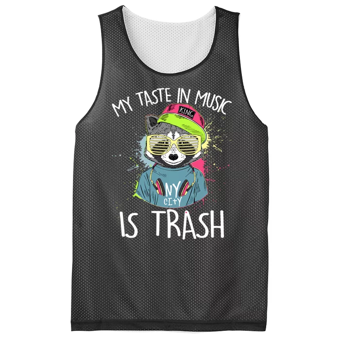 My Taste In Music Is Trash Hip Hop Hipster Raccoon Mesh Reversible Basketball Jersey Tank