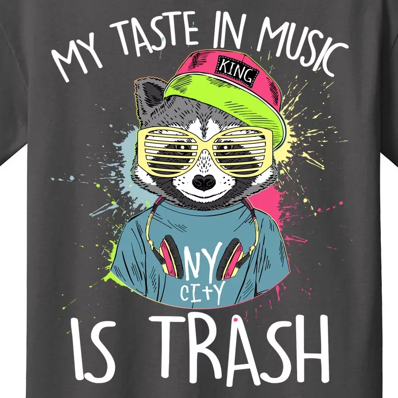 My Taste In Music Is Trash Hip Hop Hipster Raccoon Kids T-Shirt