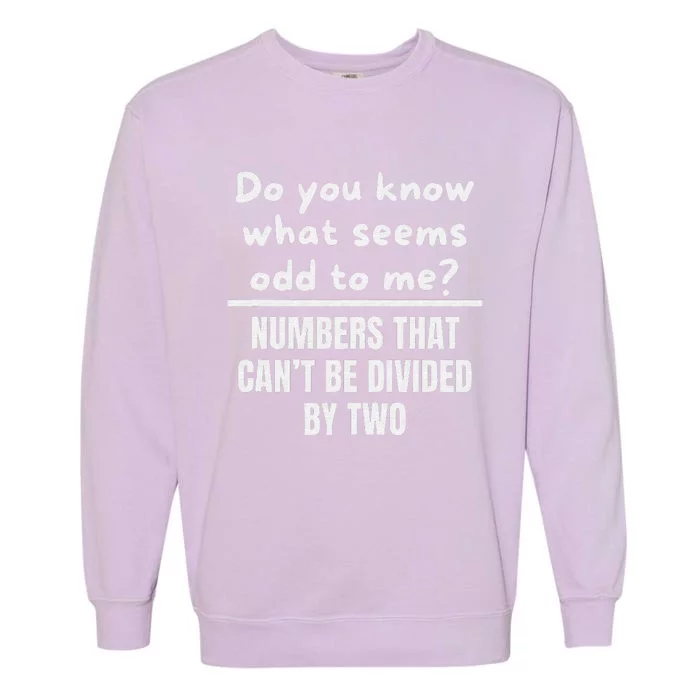 Math Teacher Joke-Fun Best Math Quotes saying Garment-Dyed Sweatshirt