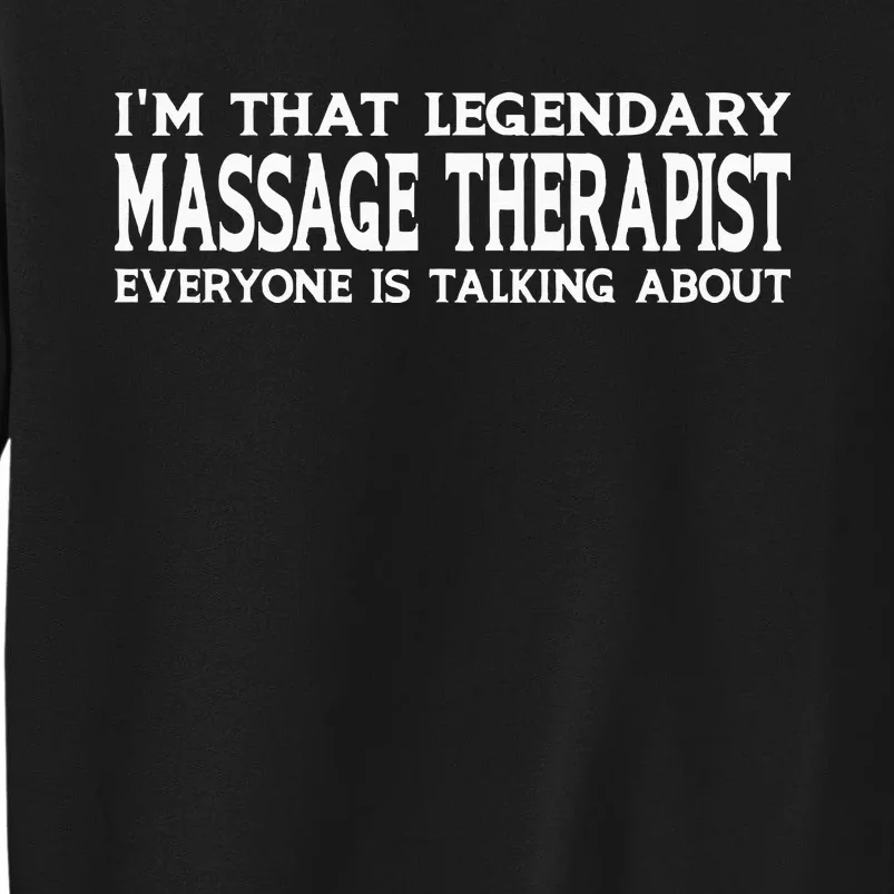 Massage Therapist Job Title Employee Funny Massage Therapist Tall Sweatshirt