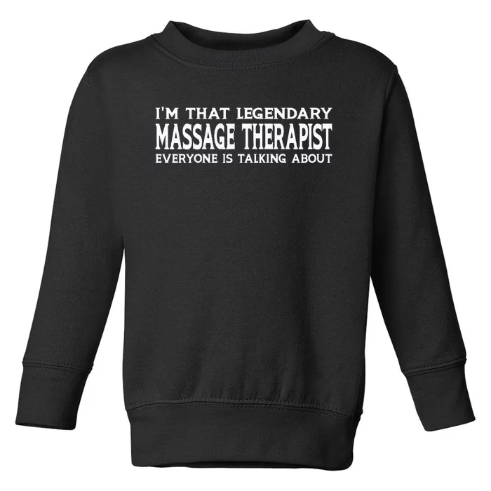 Massage Therapist Job Title Employee Funny Massage Therapist Toddler Sweatshirt