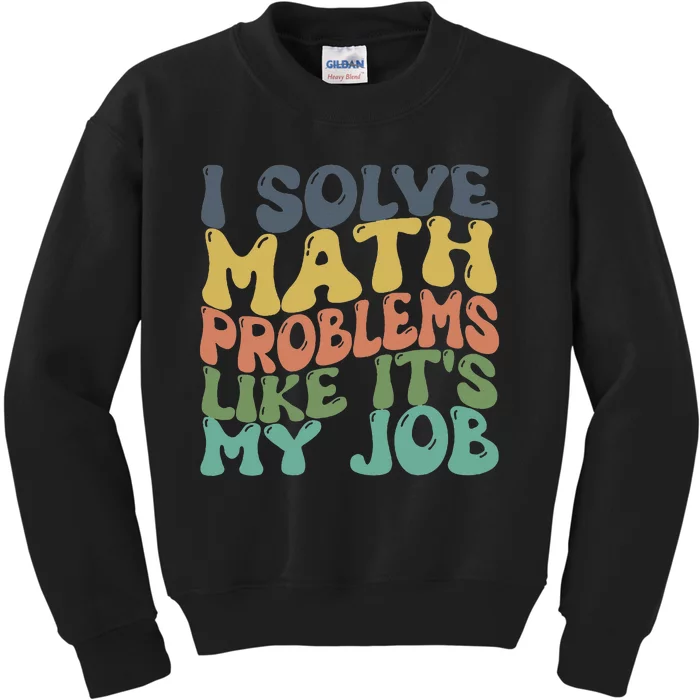 Math Teacher Joke Fun Best Math Quotes Kids Sweatshirt