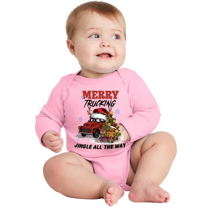 Merry Trucking Jingle All The Way Christmas Baby Long Sleeve Bodysuit