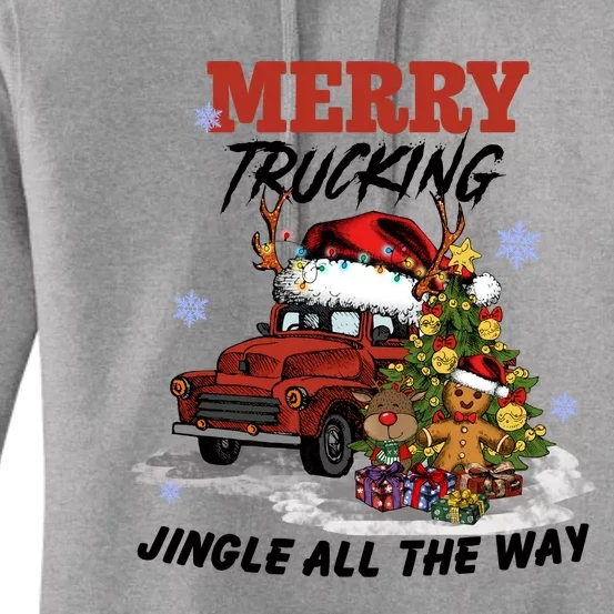 Merry Trucking Jingle All The Way Christmas Women's Pullover Hoodie