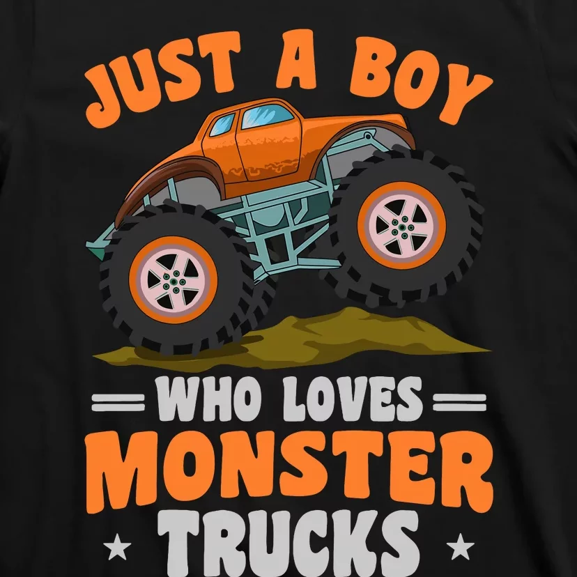 Monster Truck Just A Boy Who Loves Monster Trucks T-Shirt