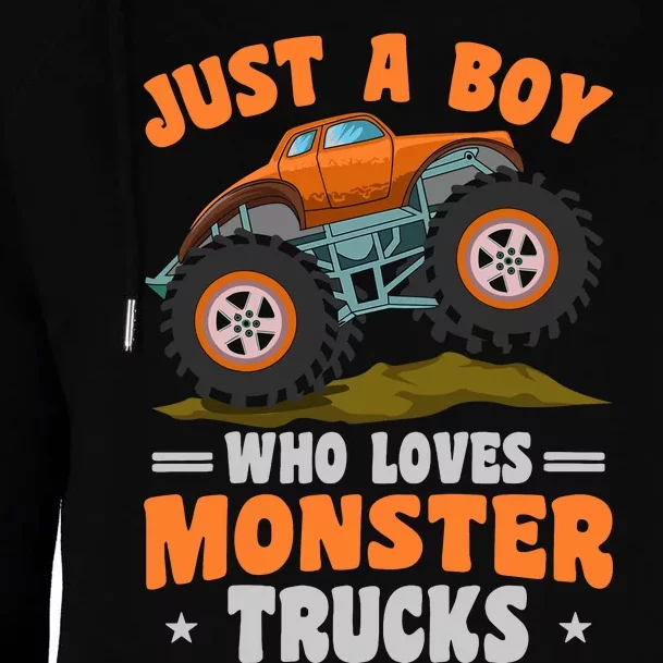 Monster Truck Just A Boy Who Loves Monster Trucks Womens Funnel Neck Pullover Hood