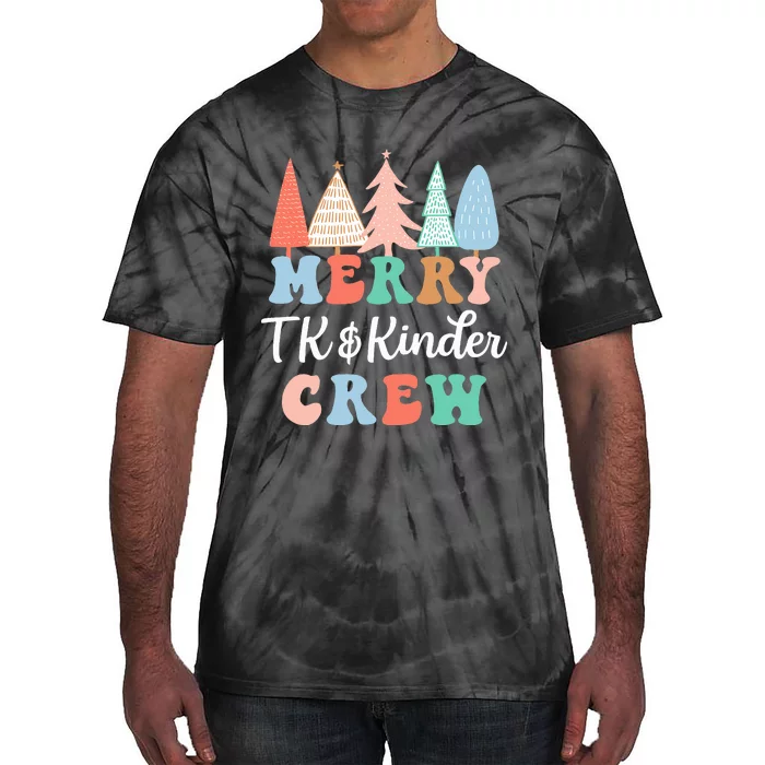 Merry TK & Kinder Crew Kindergarten Teacher Christmas Tree Tie-Dye T-Shirt