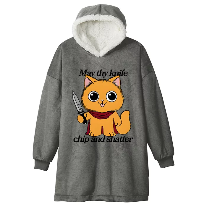 May Thy Knife Chip And Shatter Hooded Wearable Blanket