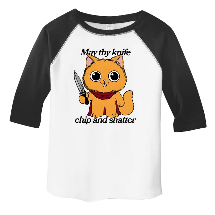 May Thy Knife Chip And Shatter Toddler Fine Jersey T-Shirt