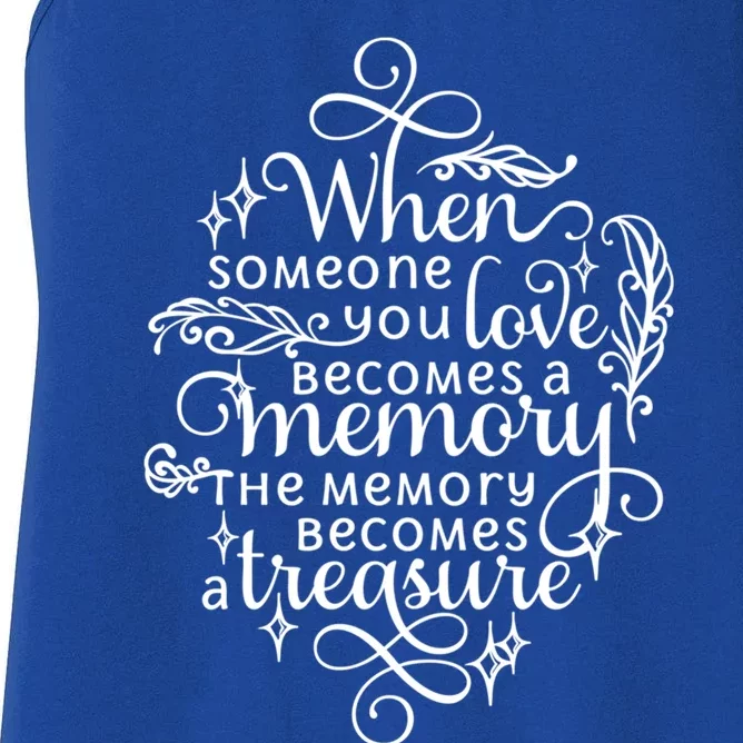 Memorial Tribute Keepsake Commemorative Bereavet Quote Funny Gift Women's Racerback Tank