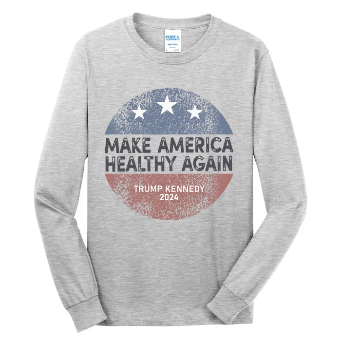 Maha Trump Kennedy 2024 Make America Healthy Again Tall Long Sleeve T-Shirt