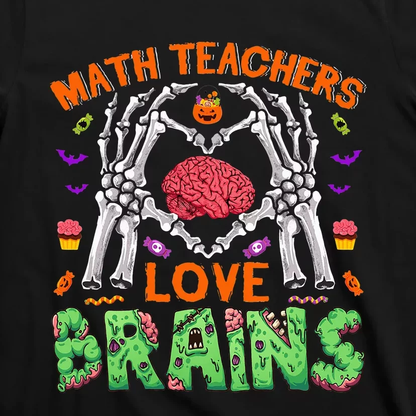 Math Teacher Love Brain Heart Skeleton Hand Zombie Halloween T-Shirt