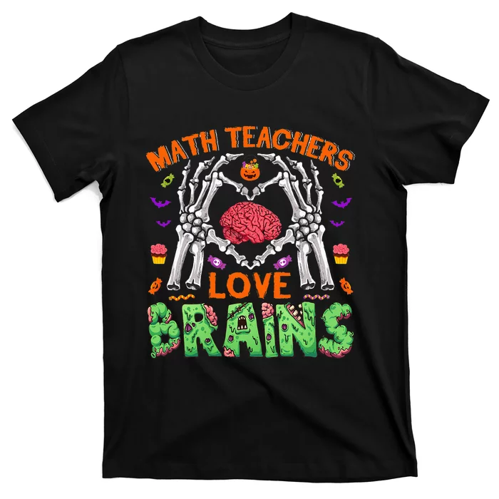 Math Teacher Love Brain Heart Skeleton Hand Zombie Halloween T-Shirt