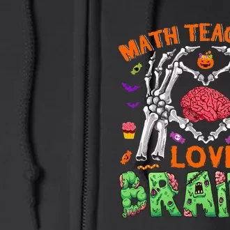 Math Teacher Love Brain Heart Skeleton Hand Zombie Halloween Full Zip Hoodie