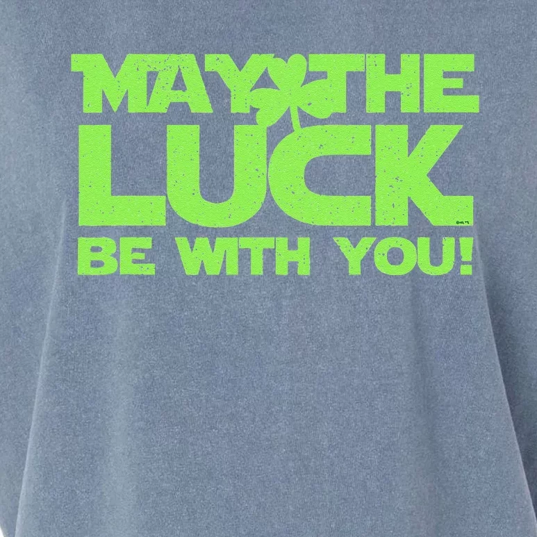 May The Luck Be With You! Saint Patrick Day Humor Garment-Dyed Women's Muscle Tee