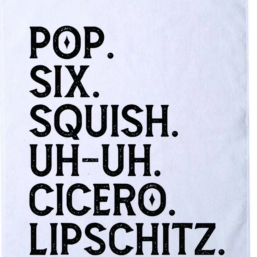 Musical Theater Lover Pop Six Squish Uh Uh Cicero Lipschitz Platinum Collection Golf Towel