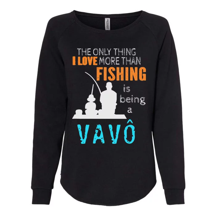 More Than Love Fishing Vavô Portuguese Brazilian Grandpa Womens California Wash Sweatshirt