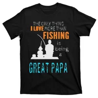 Fishing Dad There Are Many Things I Love More Than Fishing But One Of Them  Is Being Papa T shirt HG