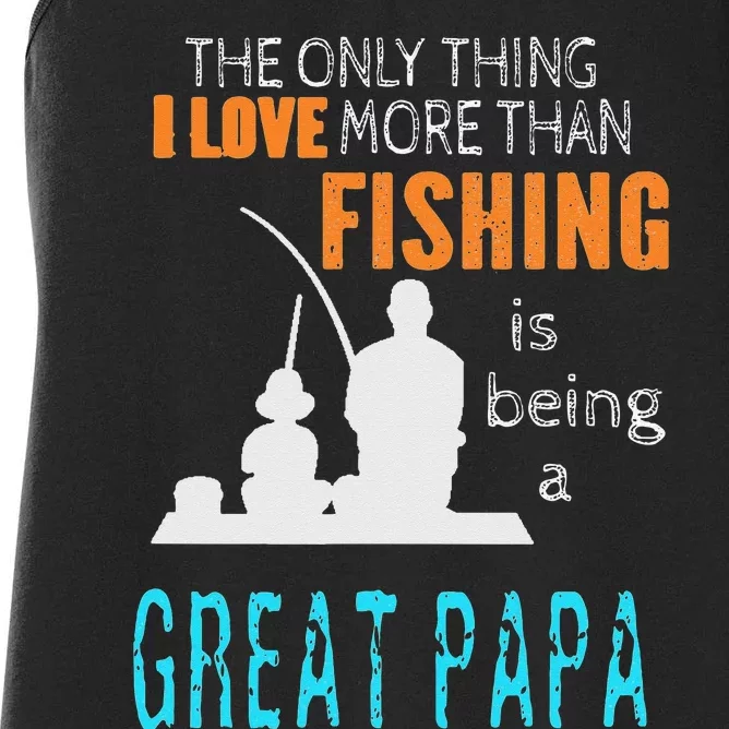 More Than Love Fishing Great Papa Special Great Grandpa Women's Racerback Tank