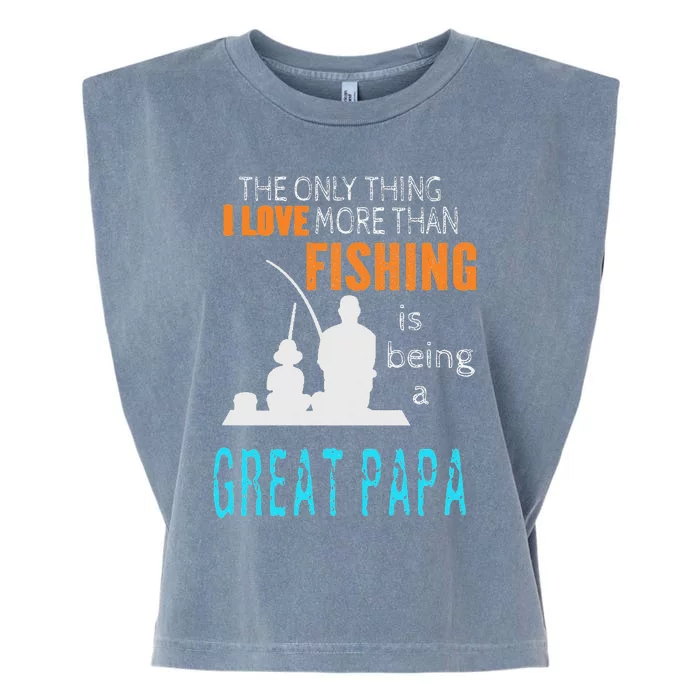 More Than Love Fishing Great Papa Special Great Grandpa Garment-Dyed Women's Muscle Tee