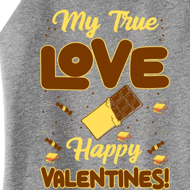 My True Love Happy Valentines Day Funny Chocolate Bar Lover Gift Women’s Perfect Tri Rocker Tank