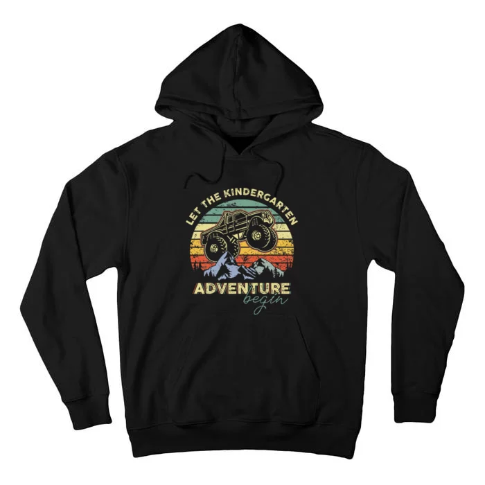 Monster Truck Let The Kindergarten Adventure Begin Teachers Tall Hoodie