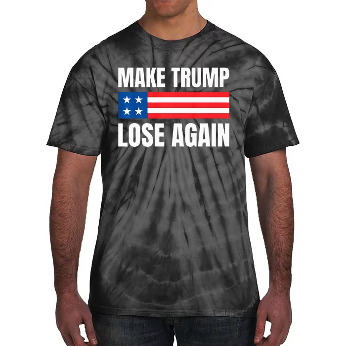 Make Trump Lose Again Election 2024 Premium Tie-Dye T-Shirt